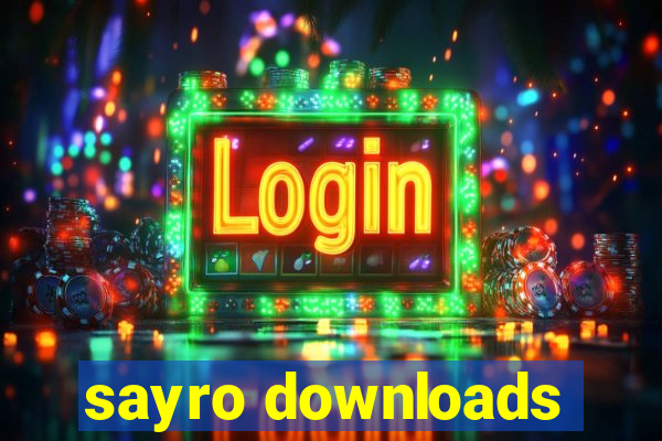 sayro downloads